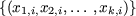 {(x1,i,x2,i,...,xk,i)}