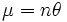 \!\mu = n\theta