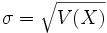  \sigma = \sqrt {V(X)} \,\!