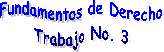 Fundamentos de Derecho
Trabajo No. 3