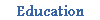 Education