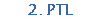2. PTL