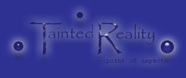 Tainted Reality