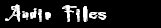Audio Files