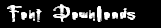 Font Downloads