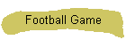 Football Game