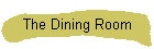 The Dining Room