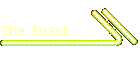 The Toast