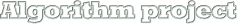 Algorithm project