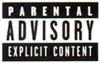 Parental advisory sign.
