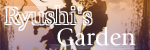 Ryushi's Garden