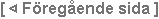 [< F�reg�ende sida]