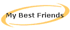 My Best Friends