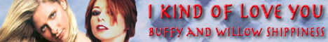 I Kind of Love You: the Buffy/Willow Fanfic Archive