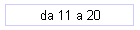 da 11 a 20
