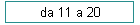 da 11 a 20