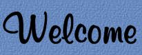 Welcome