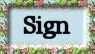 Sign
