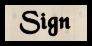 Sign
