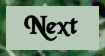Next