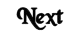 Next