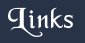 Links