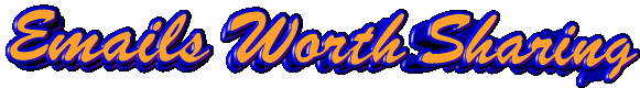emailsworthsharing.gif (19277 bytes)