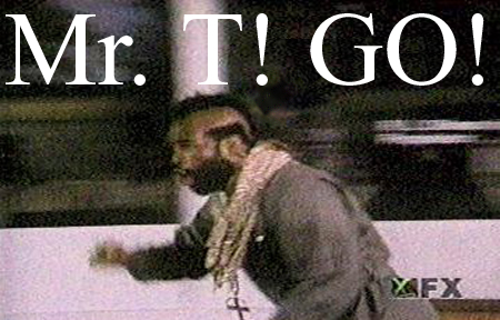 Mr. T!