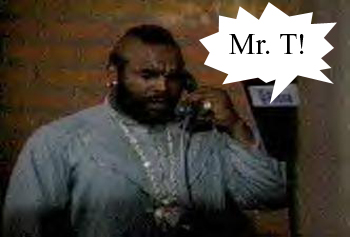 Mr. T!