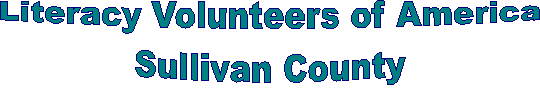 Literacy Volunteers of America - Sullivan County