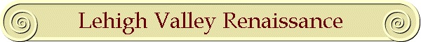 Lehigh Valley Renaissance