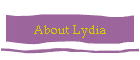About Lydia