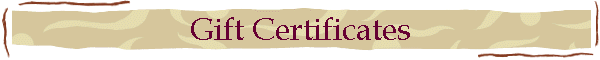 Gift Certificates