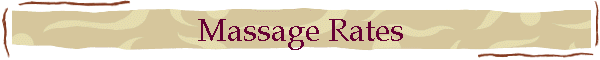 Massage Rates
