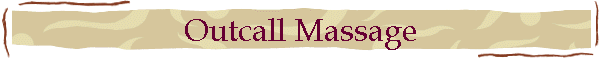 Outcall Massage