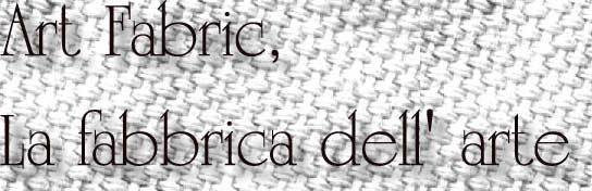 Art Fabric, La Fabbrica Dell' Arte