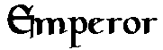 Emperor