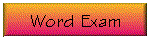 Word Exam