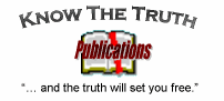 Know The Truth Publications