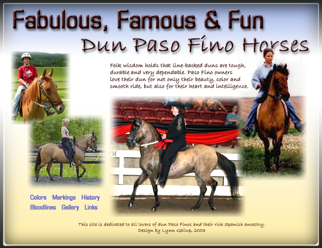 Dun Paso Finos ..Fabulous, Famous & Fun ! 