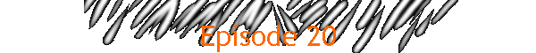 Episode 20