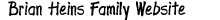 Brian Heins Family Website