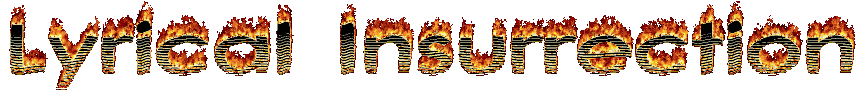 Lyrical Insurrection is on Fire