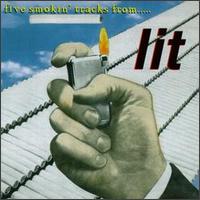5 Smokin' Tracks From Lit