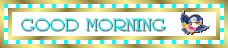 Good Morning Everybody