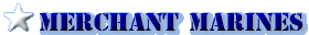 Unsung Heroes:Merchant Marines