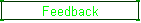 Feedback