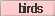 birds