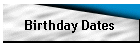 Birthday Dates