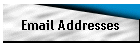 Email Addresses